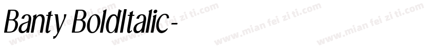 Banty BoldItalic字体转换